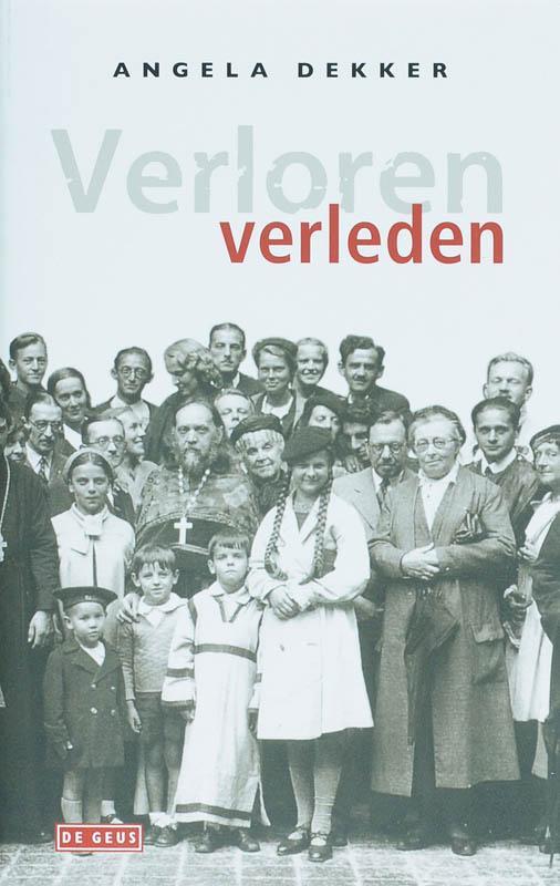 Verloren verleden 9789044506464 Anna Dekker, Boeken, Geschiedenis | Wereld, Gelezen, Verzenden