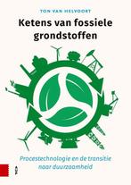 9789463724784 Ketens van fossiele grondstoffen, Boeken, Verzenden, Nieuw, Ton Van Helvoort