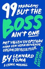 9789090313481 99 Problems But The Boss Aint One, Verzenden, Zo goed als nieuw, Lennard Toma