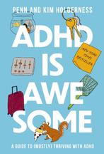 9781400338610 ADHD is Awesome | Tweedehands, Boeken, Psychologie, Verzenden, Zo goed als nieuw, Penn Holderness