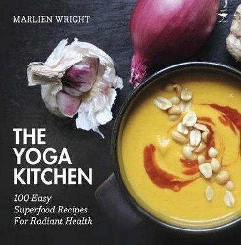9781431424047 The Yoga Kitchen Marlien Wright, Boeken, Kookboeken, Nieuw, Verzenden