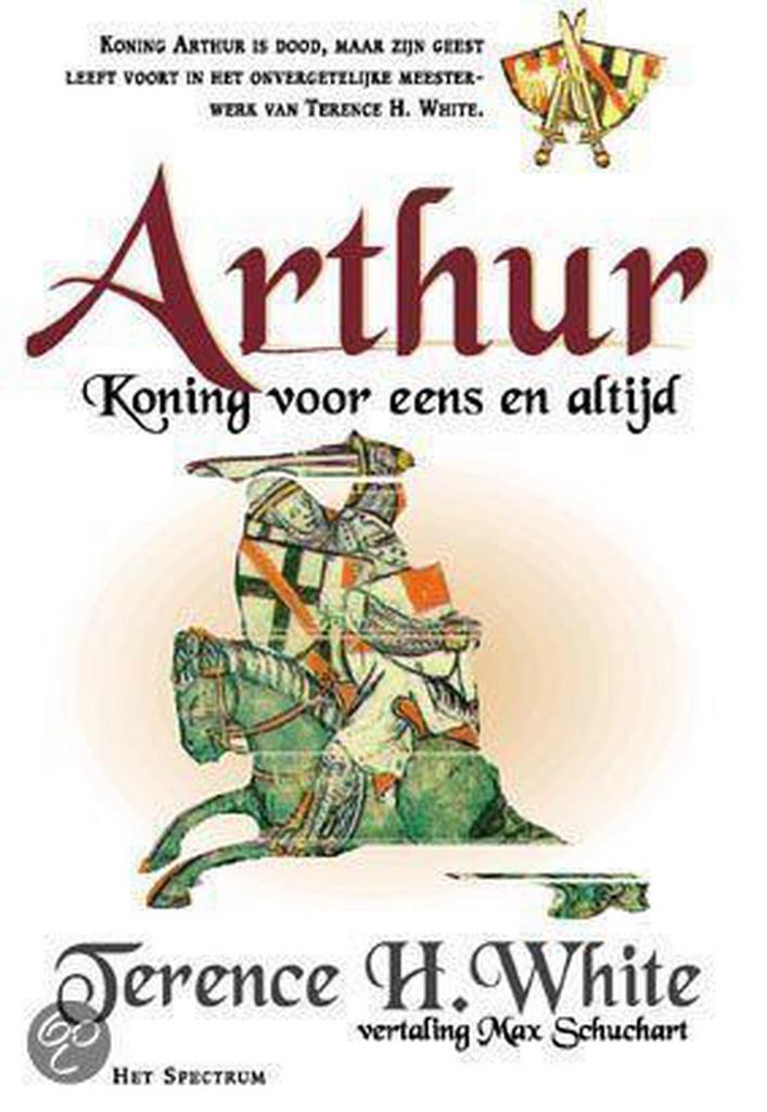 Arthur, koning voor eens en altijd 9789027466051 T.H. White, Boeken, Fantasy, Gelezen, Verzenden