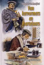 Van hervormers en martelaars / Vertellingen bij de, Boeken, Verzenden, Gelezen, A. Vogelaar-van Amersfoort