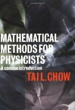 Mathematical Methods for Physicists: A Concise, Tai L. Chow, Zo goed als nieuw, Verzenden