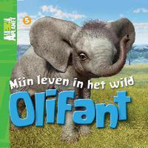 Mijn leven in het wild / 05 Olifant / Animal Planet boeken, Boeken, Kinderboeken | Baby's en Peuters, Gelezen, Verzenden