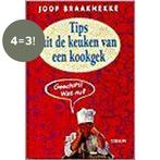 Tips uit de keuken van een kookgek 9789051215748 Braakhekke, Boeken, Kookboeken, Verzenden, Gelezen, Braakhekke