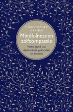 9789057123610 Mindfulness en zelfcompassie, Verzenden, Nieuw, Christopher Germer
