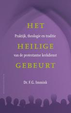 Het heilige gebeurt 9789023926160 F.G. Immink, Verzenden, Gelezen, F.G. Immink