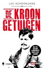 De kroongetuigen 9789089314819 Luc Schoonjans, Verzenden, Zo goed als nieuw, Luc Schoonjans