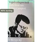 Vogels vliegen toch 9789023445036 Campert, Verzenden, Gelezen, Campert