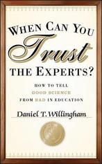 When Can You Trust the Experts 9781118130278, Verzenden, Zo goed als nieuw