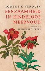 Eenzaamheid in eindeloos meervoud 9789025471521, Verzenden, Gelezen, Lodewijk Verduin