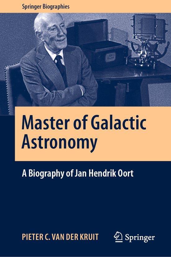 Master of Galactic Astronomy A Biography of Jan Hendrik Oort, Boeken, Taal | Engels, Zo goed als nieuw, Verzenden