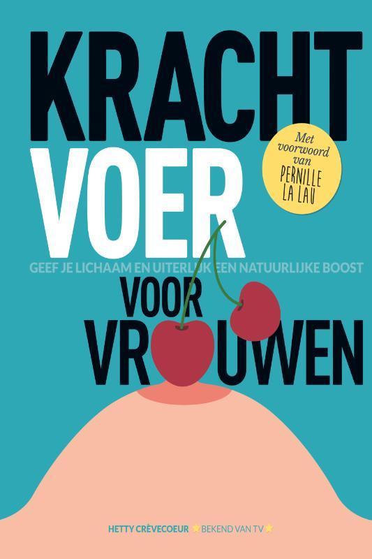 Krachtvoer voor vrouwen 9789075690668 Hetty Crèvecoeur, Boeken, Hobby en Vrije tijd, Zo goed als nieuw, Verzenden