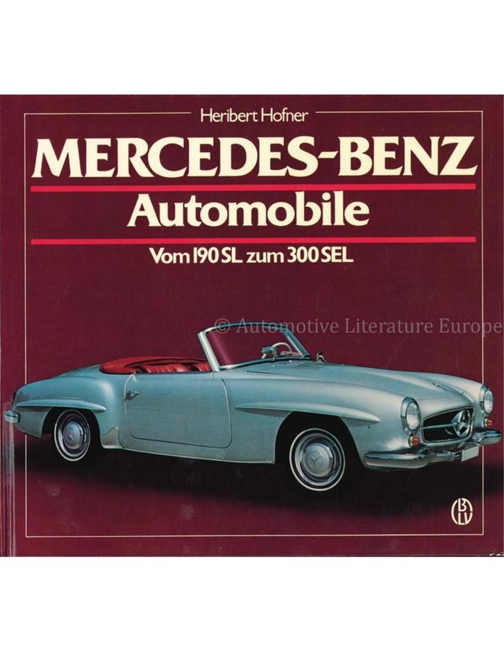 MERCEDES-BENZ AUTOMOBILE, VOM 190 SL ZUM 300 SEL(SCHRADER, Boeken, Auto's | Boeken