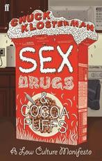 Sex Drugs & Coca Puffs 9780571232208 Chuck Klosterman, Boeken, Verzenden, Gelezen, Chuck Klosterman