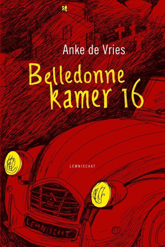 Belledonne kamer 16 9789047708285 Anke de Vries, Boeken, Kinderboeken | Jeugd | 10 tot 12 jaar, Zo goed als nieuw, Verzenden