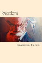 Psychopathology Of Eday Life, Freud, Sigmund, Boeken, Psychologie, Gelezen, Sigmund Freud, Verzenden