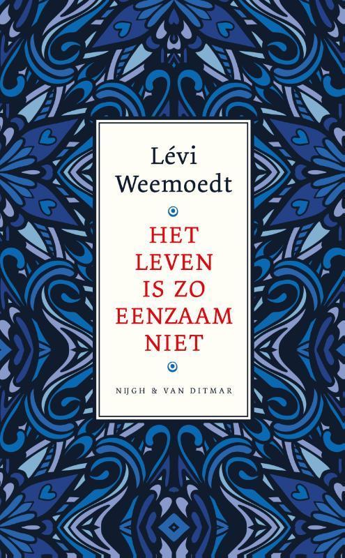 Het leven is zo eenzaam niet 9789038810386 Lévi Weemoedt, Boeken, Gedichten en Poëzie, Zo goed als nieuw, Verzenden