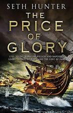 Price Of Glory 9780755357673 Seth Hunter, Verzenden, Zo goed als nieuw, Seth Hunter