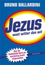 Jezus Wast Witter Dan Wit 9789045841861 B. Ballardini, Verzenden, Zo goed als nieuw, B. Ballardini