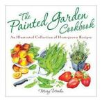 The painted garden cookbook: an illustrated collection of, Verzenden, Gelezen