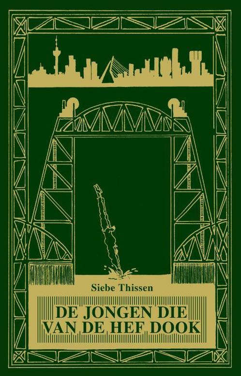 De jongen die van De Hef dook 9789083227603 Siebe Thissen, Boeken, Overige Boeken, Gelezen, Verzenden
