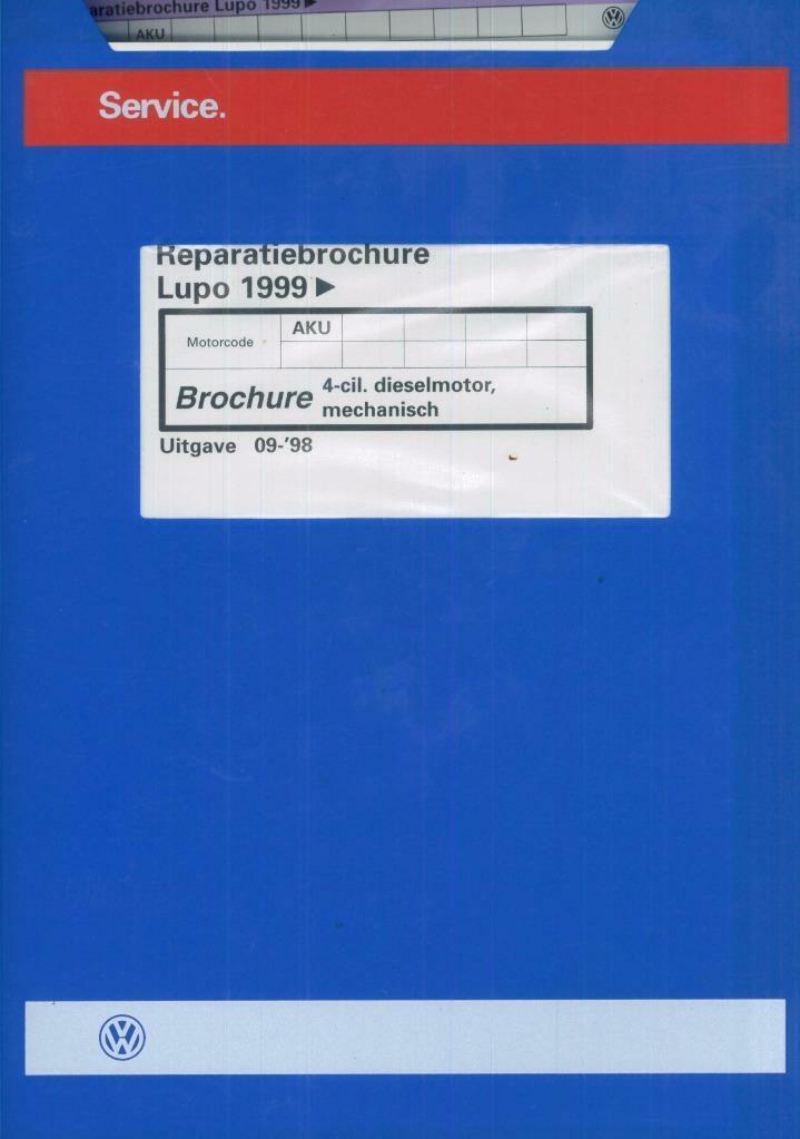 1999 Lupo Reparatiebrochure 4-cil dieselmotor mechanisch, Auto diversen, Handleidingen en Instructieboekjes, Verzenden