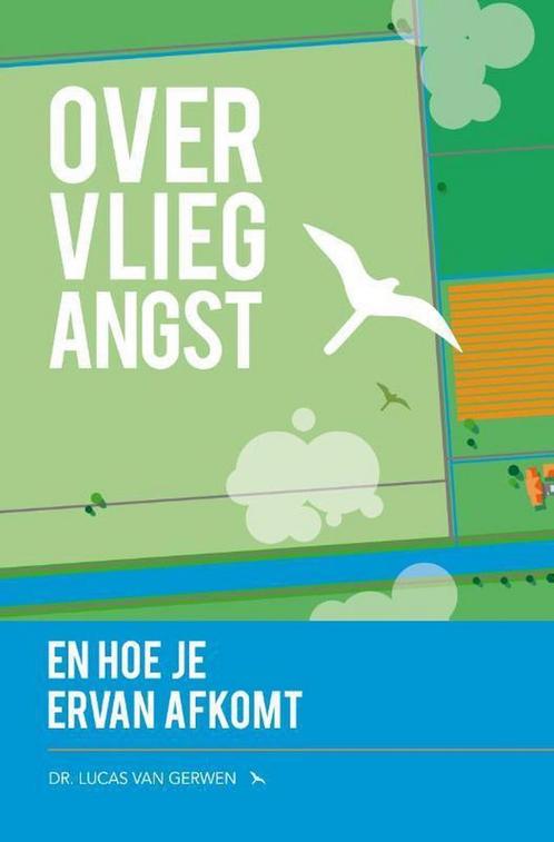 Over vliegangst en hoe je ervan afkomt 9789400509450, Boeken, Psychologie, Zo goed als nieuw, Verzenden