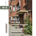 100 jaar nieuwe Haagse school 9789462084506 Marcel Teunissen, Boeken, Kunst en Cultuur | Architectuur, Verzenden, Zo goed als nieuw