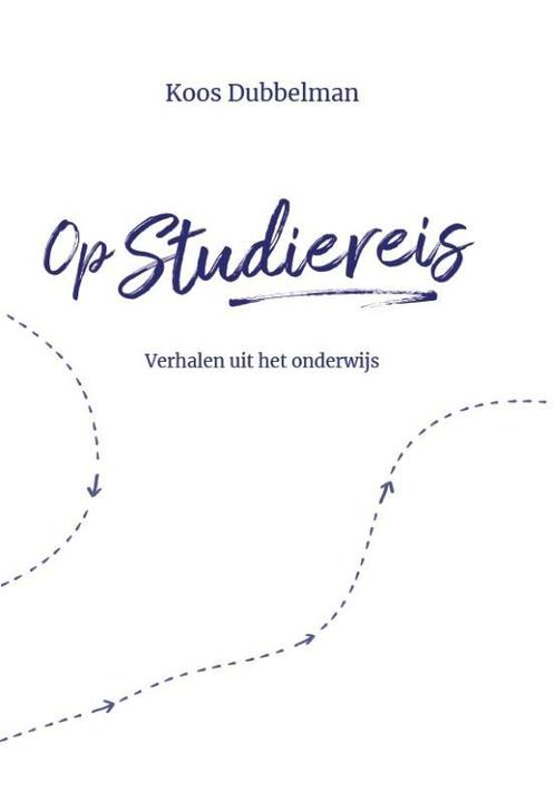 Op studiereis 9789080830363 Koos Dubbelman, Boeken, Overige Boeken, Gelezen, Verzenden
