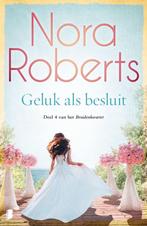 9789059900783 Geluk als besluit Nora Roberts, Verzenden, Nieuw, Nora Roberts