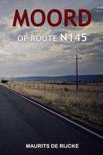 9789463988841 MOORD OP ROUTE N145 Maurits de Rijcke, Verzenden, Nieuw, Maurits de Rijcke