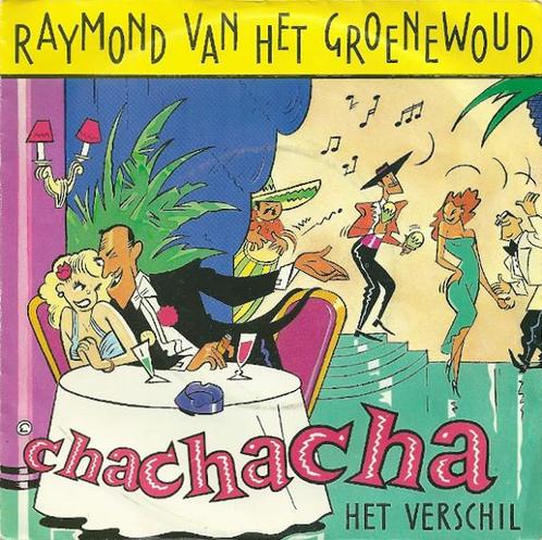 Single - Raymond Van Het Groenewoud - Chachacha, Cd's en Dvd's, Vinyl | Nederlandstalig, Verzenden