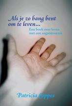 Als je zo bang bent om te leven... 9789048406258, Boeken, Verzenden, Zo goed als nieuw, Patricia Coppes