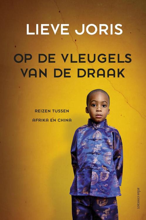 Op de vleugels van de draak 9789045038452 Lieve Joris, Boeken, Literatuur, Gelezen, Verzenden