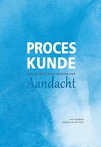 Proceskunde: Een pleidooi voor werken met aandacht, Boeken, Gelezen, Aart Goedhart, Barbara van der Steen, Verzenden