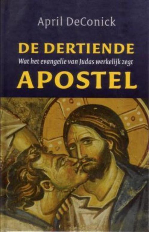 De dertiende apostel 9789043515085 A.D. DeConick, Boeken, Godsdienst en Theologie, Gelezen, Verzenden