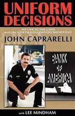 Mindham, Lee : Uniform Decisions: My Life in the LAPD a, Gelezen, John Caprarelli, Verzenden