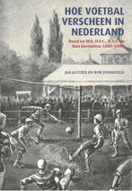 Hoe voetbal verscheen in Nederland | 9789460210440 | Luitzen, Zo goed als nieuw, Luitzen Jan ; Zonneveld Wim