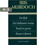 De klok ; Het Italiaanse meisje ; Rood en groen ; Brunos, Boeken, Verzenden, Gelezen, Iris Murdoch