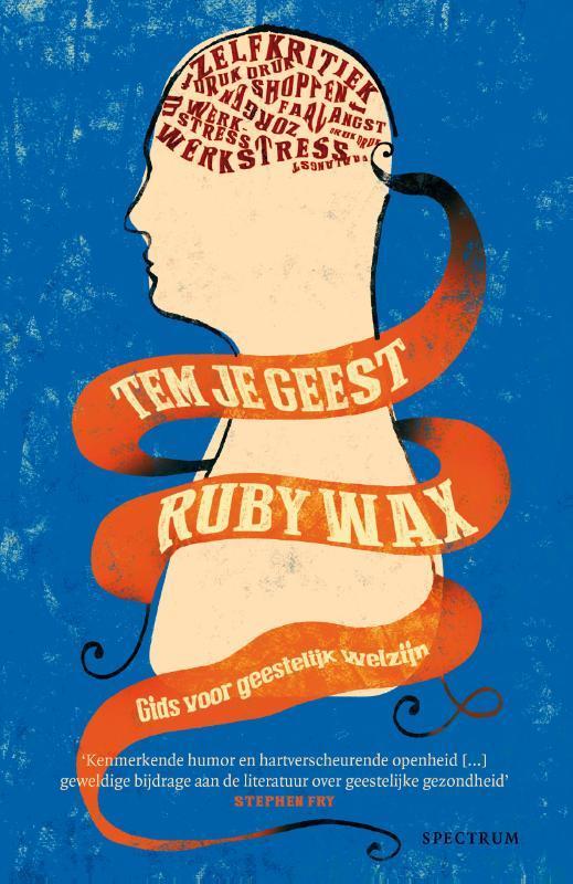 Tem je geest 9789000339686 Ruby Wax, Boeken, Psychologie, Zo goed als nieuw, Verzenden