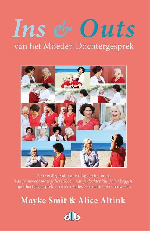 Ins & Outs van het Moeder-Dochtergesprek 9789078905264, Boeken, Psychologie, Zo goed als nieuw, Verzenden