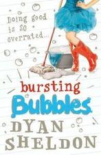 Bursting bubbles by Dyan Sheldon (Paperback) softback), Gelezen, Dyan Sheldon, Verzenden