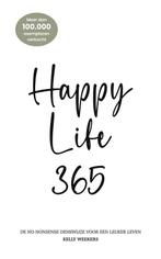 9789083260044 Happy Life 365 | Tweedehands, Boeken, Verzenden, Zo goed als nieuw, Kelly Weekers