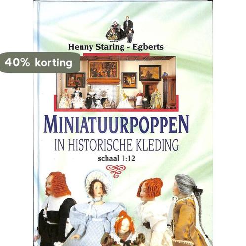 MINIATUURPOPPEN IN HISTORISCHE KLED 9789038407319, Boeken, Hobby en Vrije tijd, Zo goed als nieuw, Verzenden