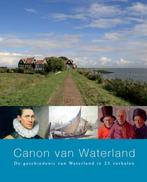 Canon van Waterland / De Regionale Canons van Noord-Holland, Verzenden, Gelezen, Jaap Haag