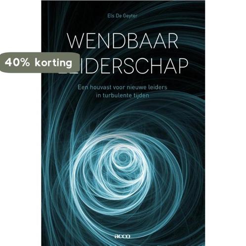 Wendbaar leiderschap 9789462927384 Els De Geyter, Boeken, Economie, Management en Marketing, Zo goed als nieuw, Verzenden
