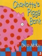 Charlottes piggy bank by David McKee (Paperback), Gelezen, David Mckee, Verzenden