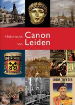 Historische canon van Leiden 9789080675452 R.C.J. van Maanen, Boeken, Geschiedenis | Stad en Regio, Verzenden, Gelezen, R.C.J. van Maanen